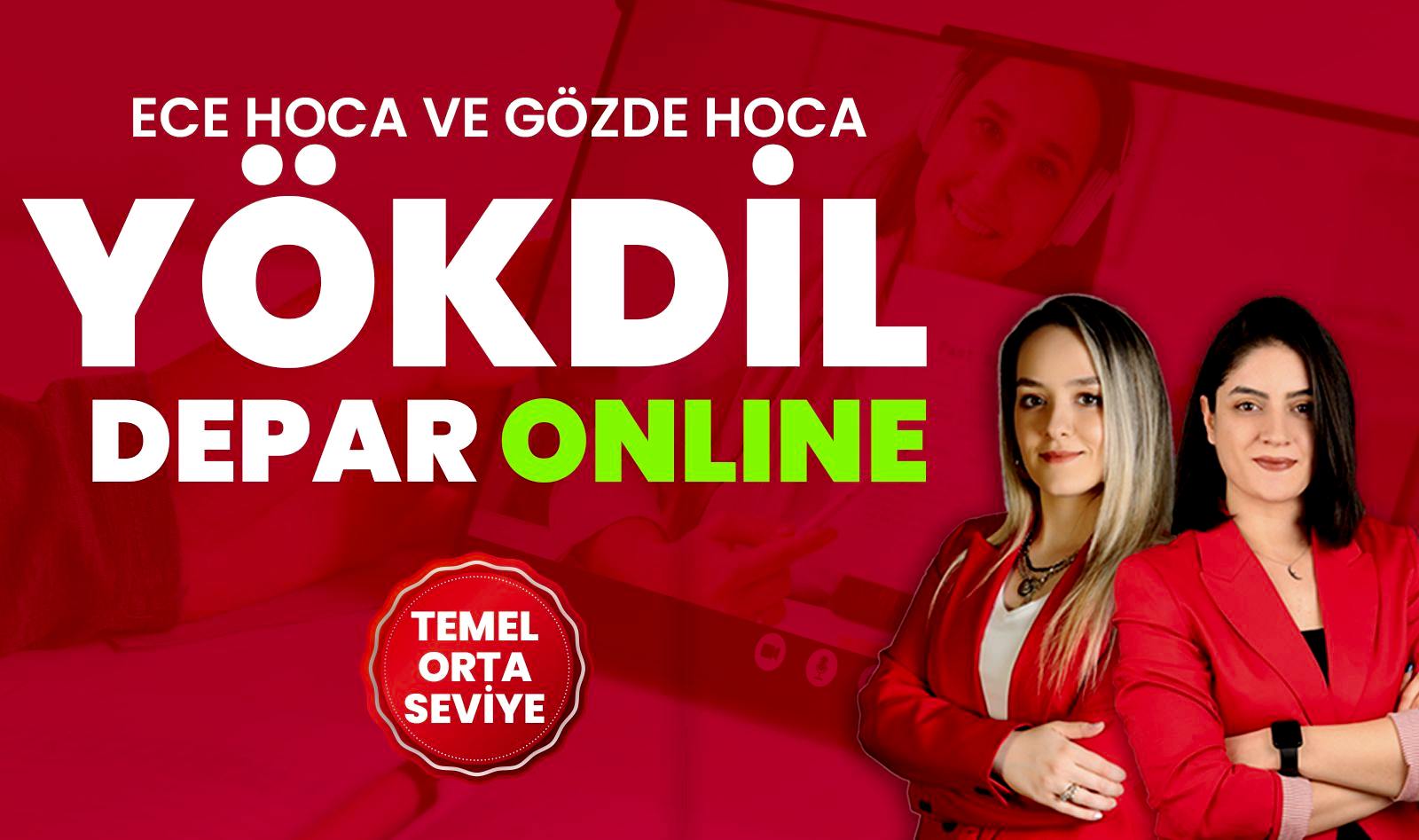 ECE VE GÖZDE HOCA İLE YÖKDİL  ONLINE DEPAR resmi
